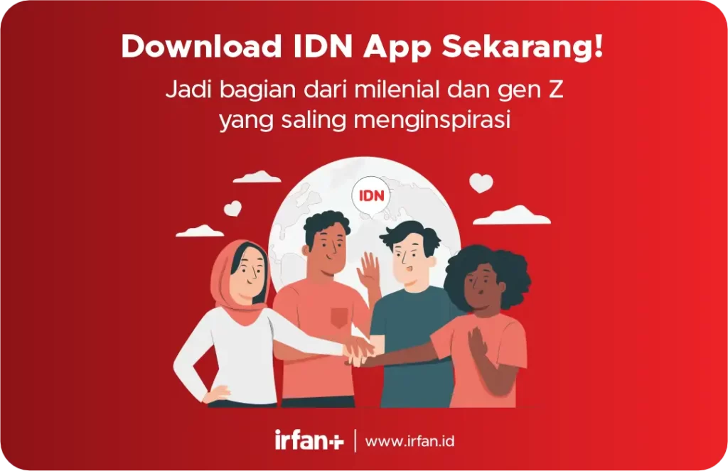 IDN App: Saat Milenial dan Gen Z Saling Terinspirasi & Menginspirasi 20